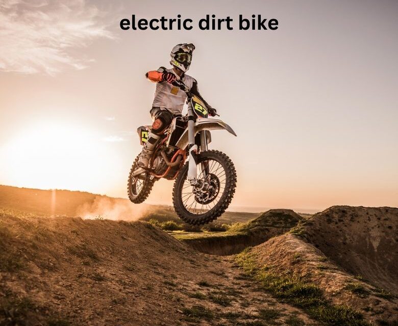 Electrify Your Ride: Top Electric Dirt Bikes of 2024